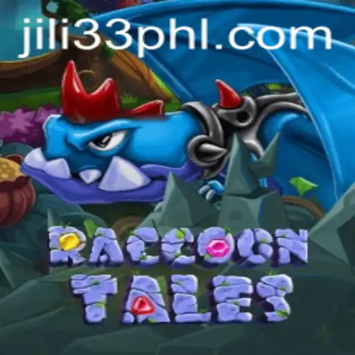 Exploring the Fascinating World of RaccoonTales and the Excitement of JILI33