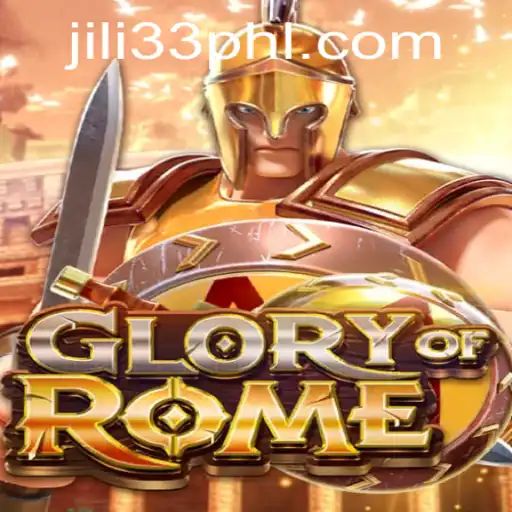 Discovering GloryofRome: A Strategic Adventure Unveiled by JILI33
