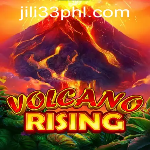 VolcanoRising Takes the Gaming World by Storm: An In-Depth Guide to JILI33's Latest Adventure